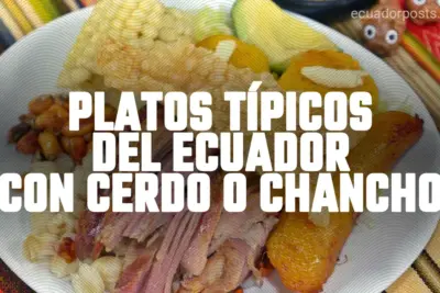 platos-tipicos-de-ecuador-con-cerdo-chancho-recetas