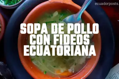 sopa-de-pollos-con-fideos-ecuatoriana-receta-ingredientes